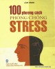 Ebook 100 phương cách phòng chống stress: Phần 1